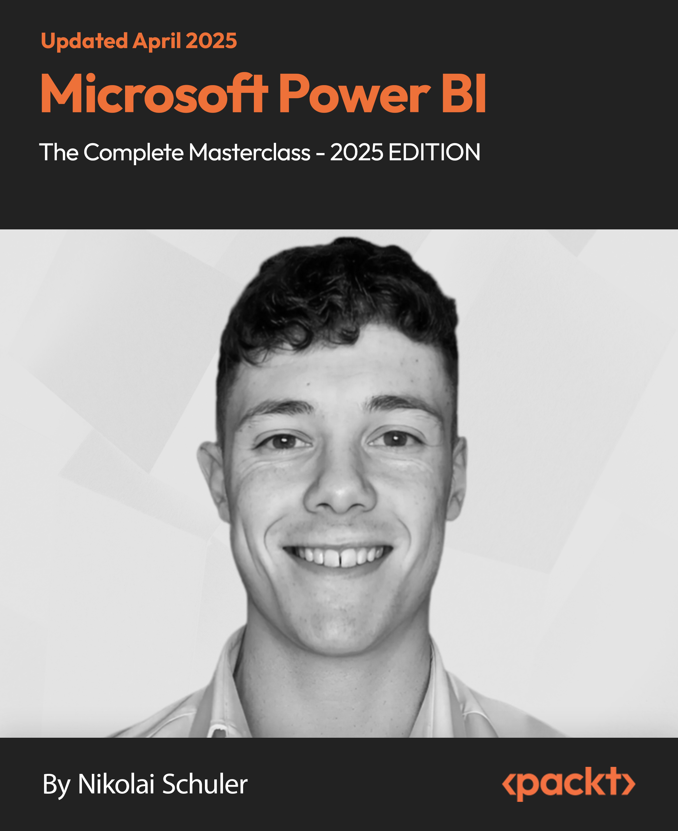 Microsoft Power BI - The Complete Masterclass - 2025 EDITION