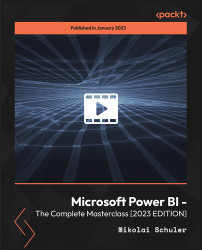 Microsoft Power BI - The Complete Masterclass [2023 EDITION] [Video]