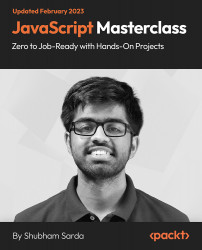 JavaScript Masterclass - Zero to Job-Ready with Hands-On Projects [Video]