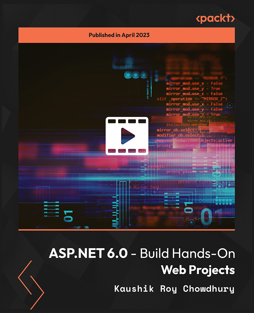 ASP.NET 6.0 - Build Hands-On Web Projects