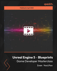 Unreal Engine 5 - Blueprints Game Developer Masterclass [Video]