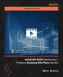 AutoCAD 2023 Masterclass - Produce Amazing Site Plans Quickly [Video]