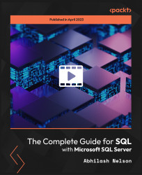 The Complete Guide for SQL with Microsoft SQL Server [Video]