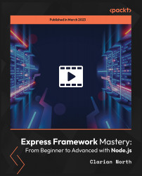 Express Framework Mastery: From Beginner to Advanced with Node.js