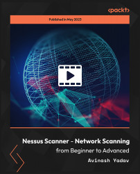 Nessus Scanner - Network Scanning from Beginner to Advanced [Video]