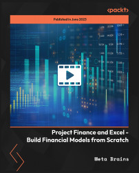 Project Finance and Excel - Build Financial Models from Scratch [Video]