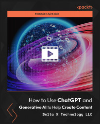 How to Use ChatGPT and Generative AI to Help Create Content [Video]