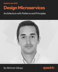 Design Microservices Architecture with Patterns and Principles [Video]