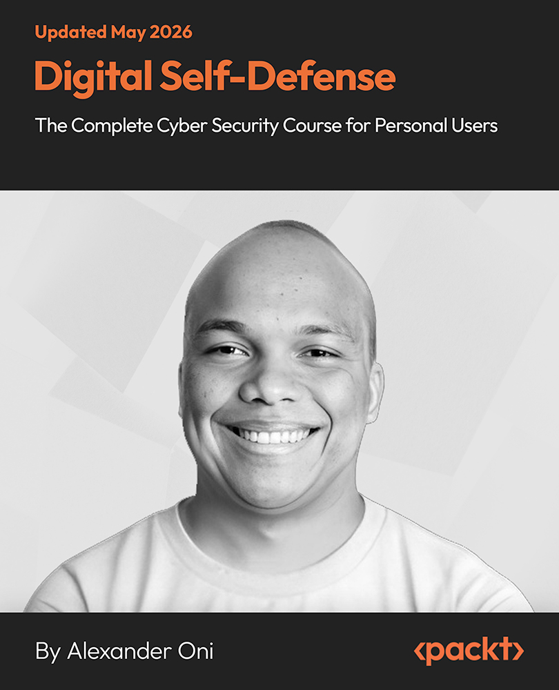 Digital Self-Defense - The Complete Cyber Security Course for Personal Users