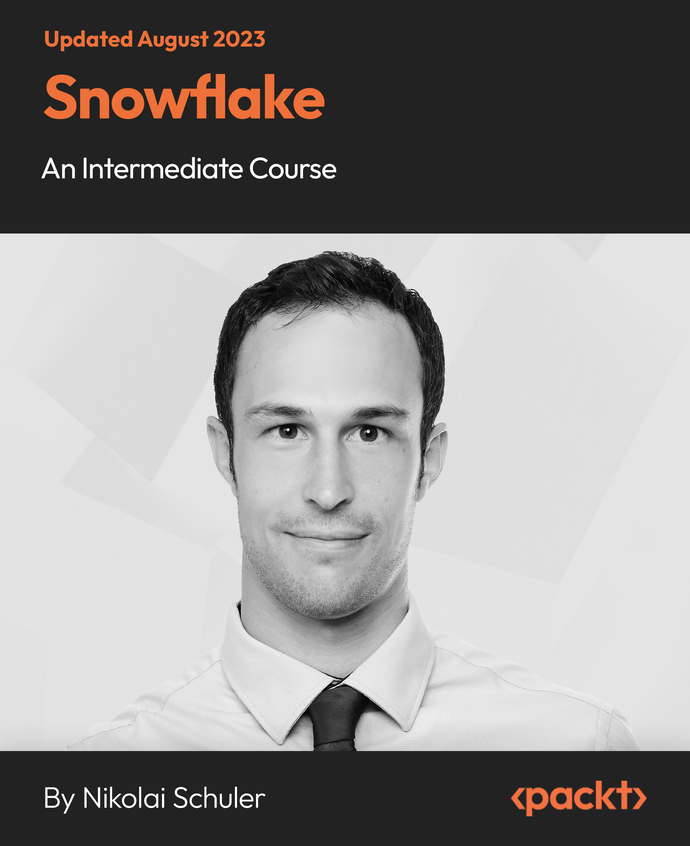 Snowflake - An Intermediate Course
