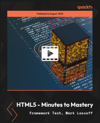 HTML5 - Minutes to Mastery [Video]
