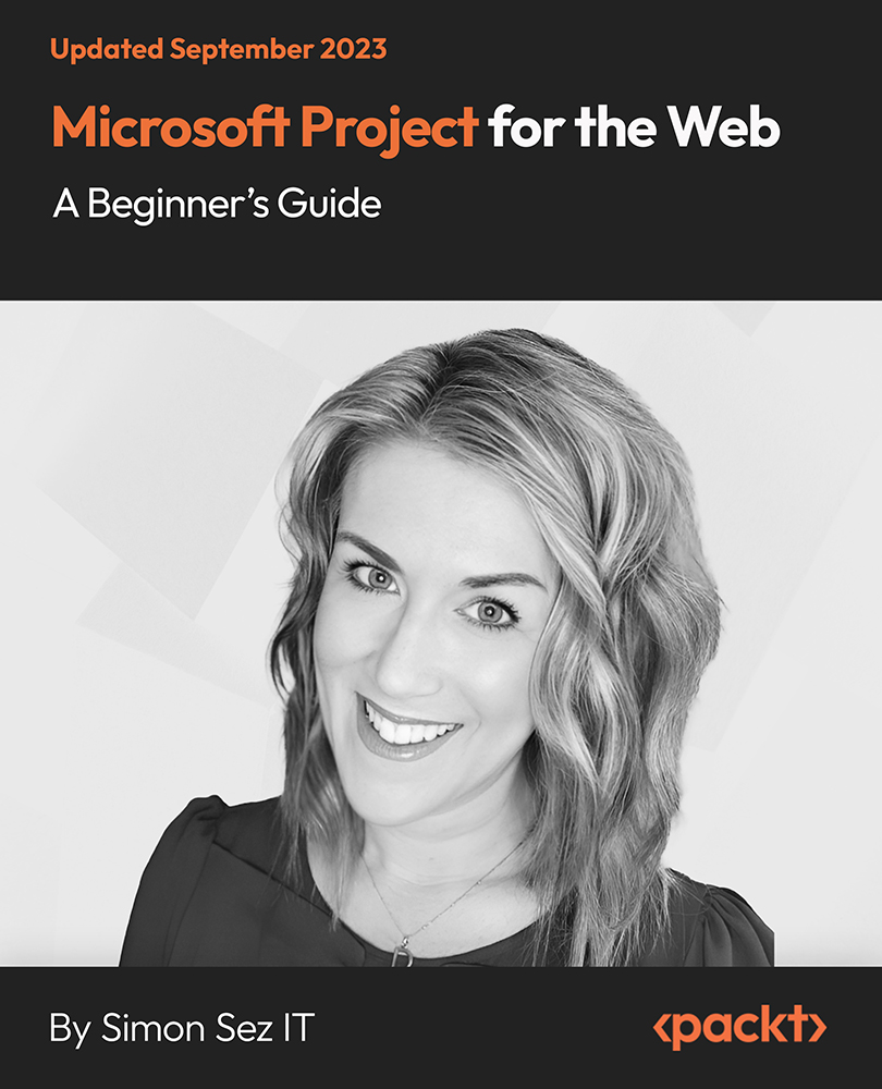 Microsoft Project for the Web - A Beginner's Guide