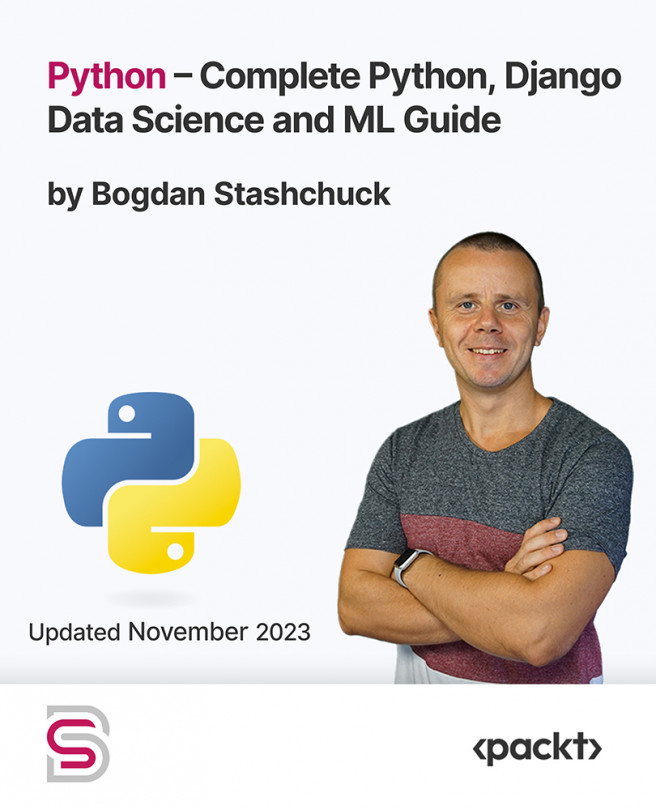 Python – Complete Python, Django, Data Science and ML Guide