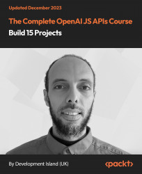 The Complete OpenAI JS APIs Course - Build 15 Projects [Video]