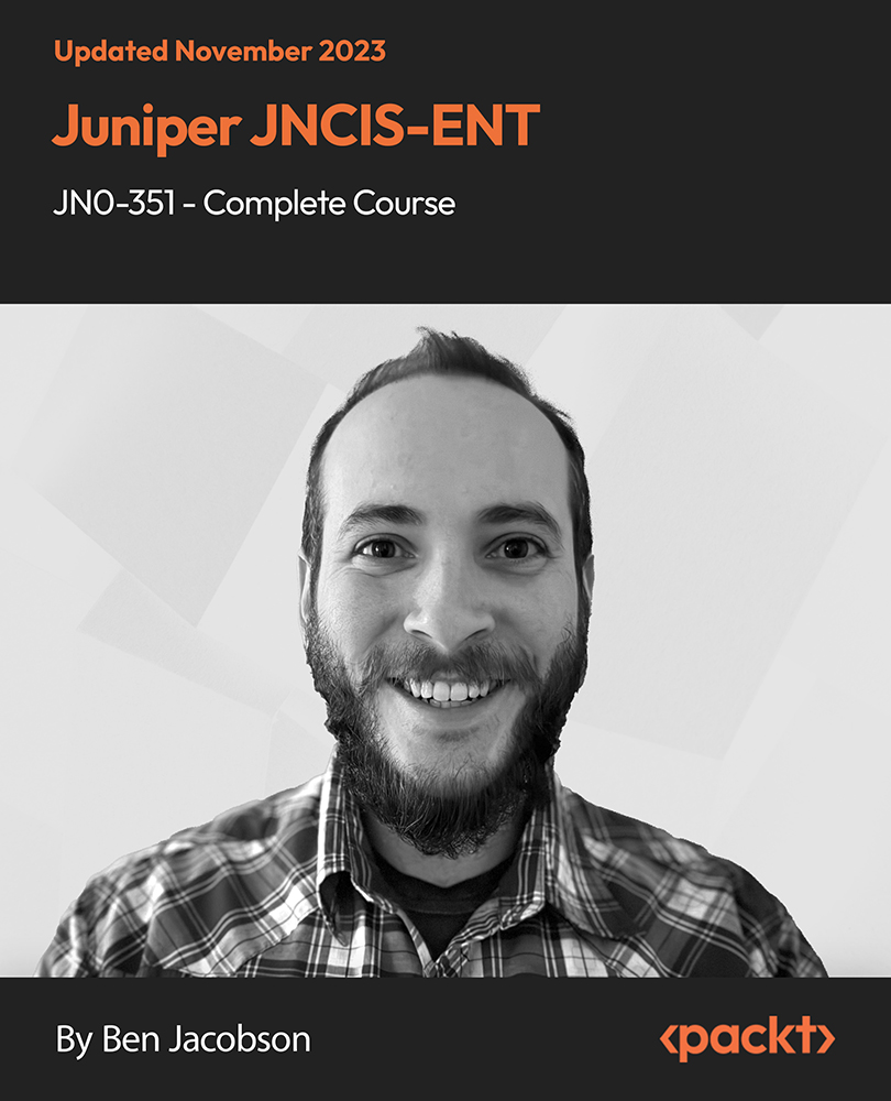 Juniper JNCIS-ENT - JN0-351 - Complete Course