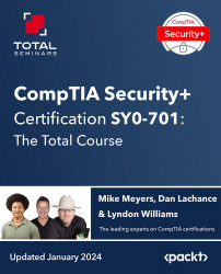 CompTIA Security+ Certification (SY0-701): The Total Course [Video]