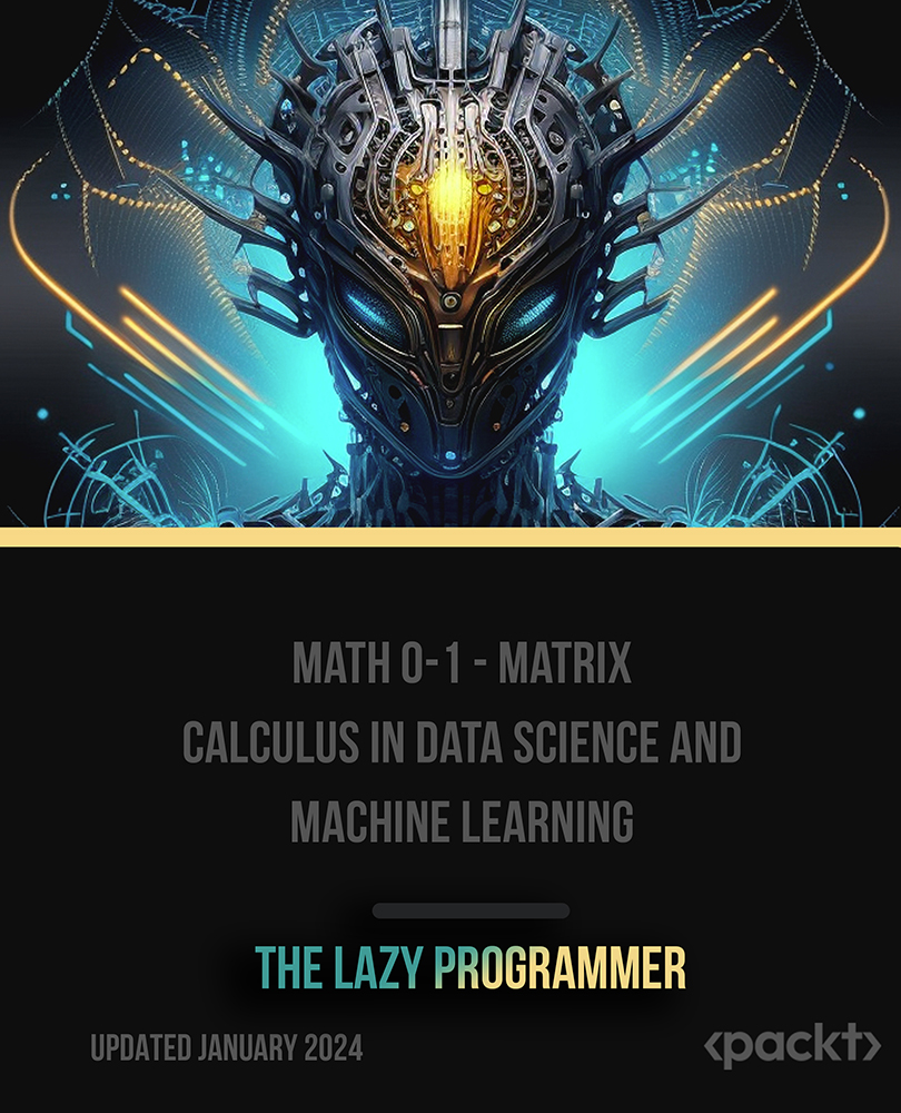 Math 0-1 - Matrix Calculus in Data Science and Machine Learning