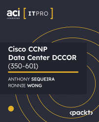 Cisco CCNP Data Center DCCOR (350-601) [Video]