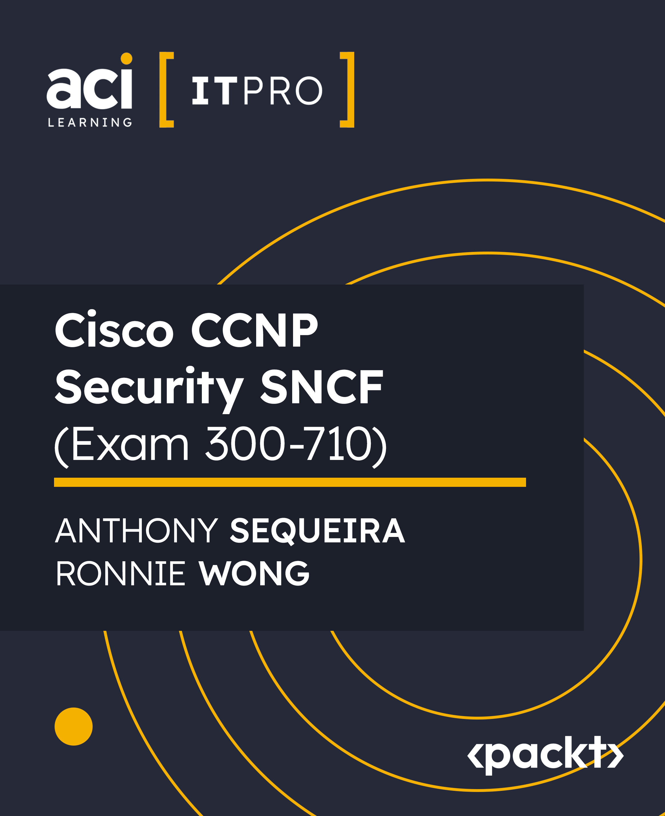 Cisco CCNP Security SNCF (Exam 300-710)