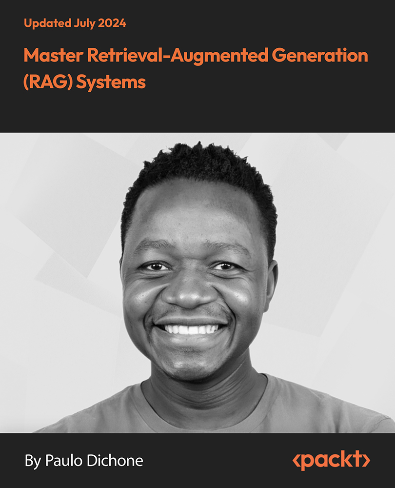 Master Retrieval-Augmented Generation (RAG) Systems