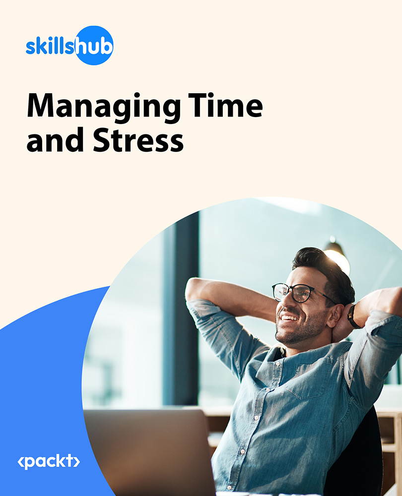 Managing Time and Stress