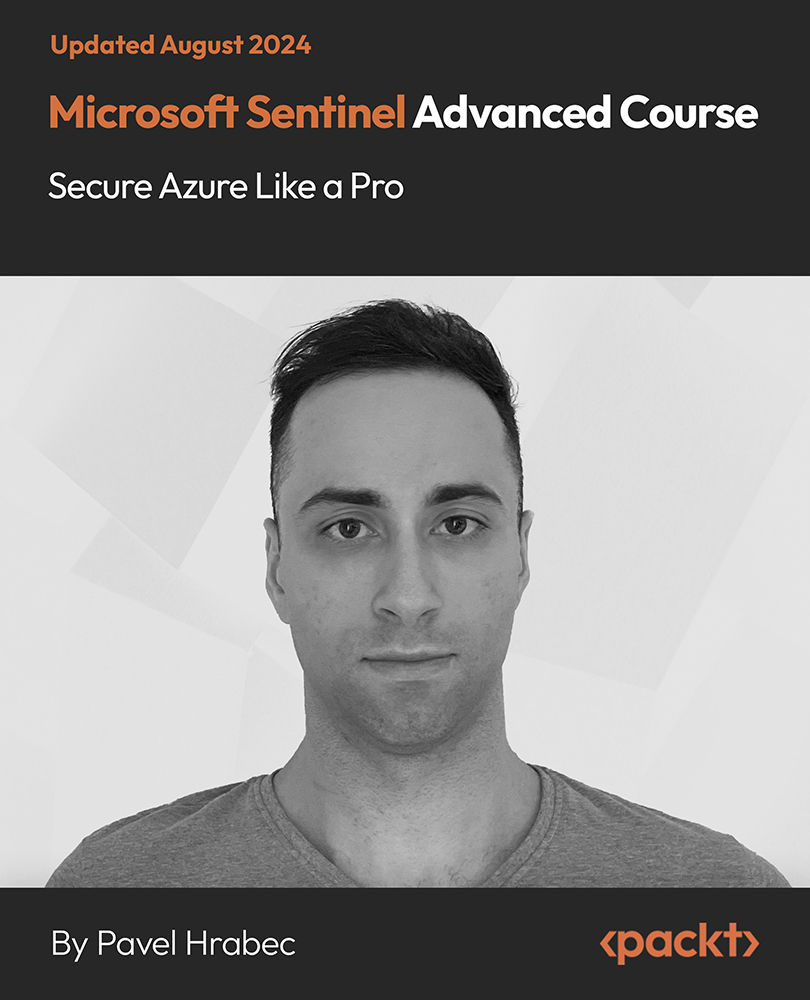 Microsoft Sentinel Advanced Course - Secure Azure Like a Pro