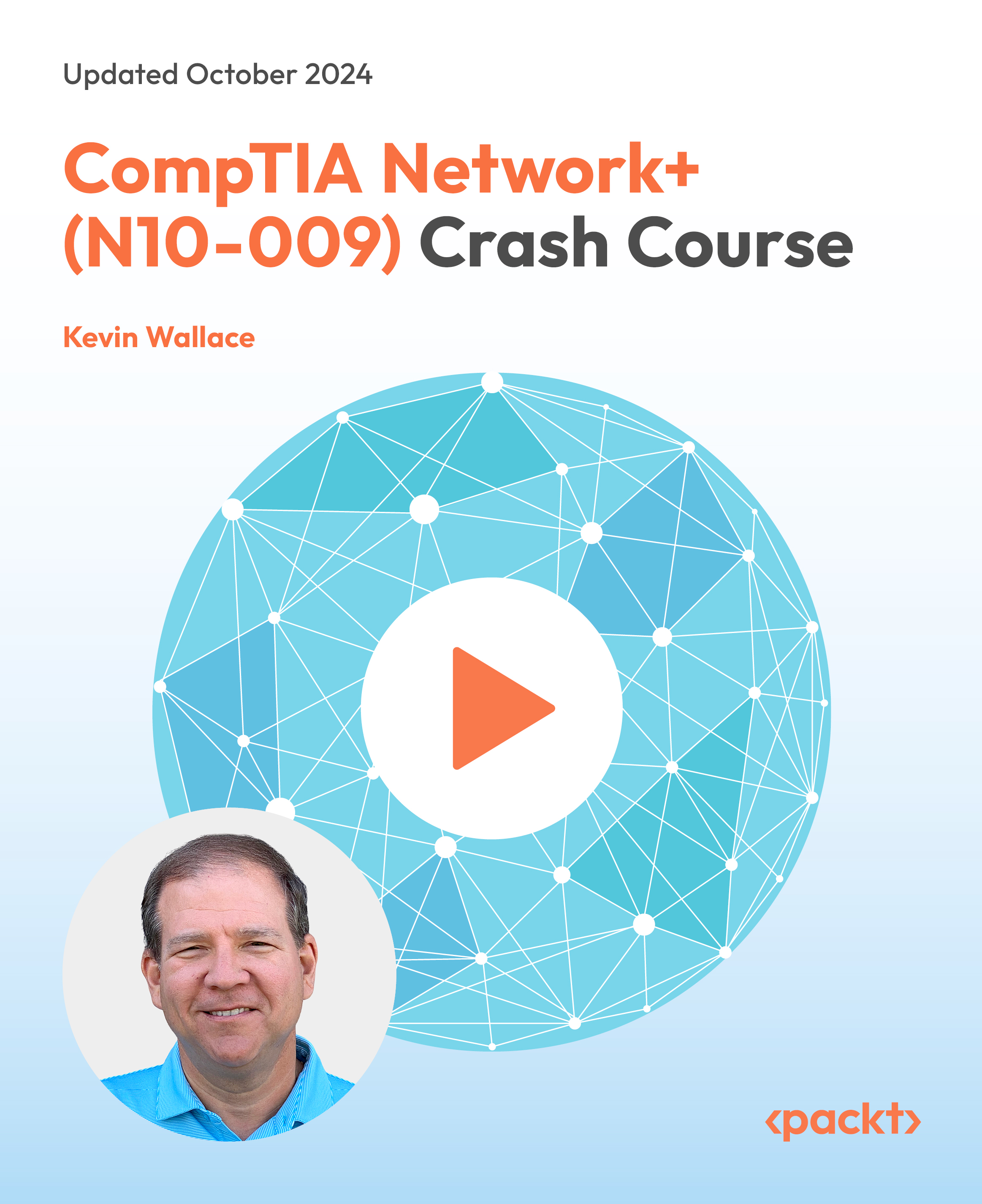 CompTIA Network+ (N10-009) Crash Course