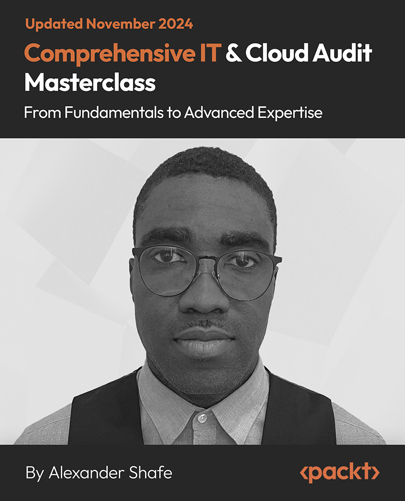 Comprehensive IT and Cloud Audit Masterclass - From Fundamentals to Advanced Expertise