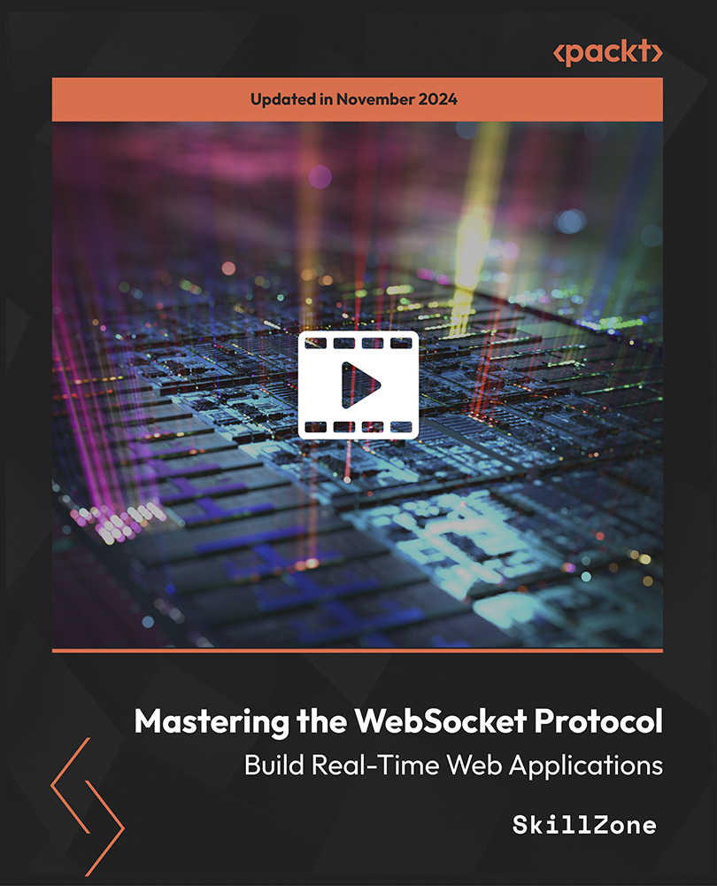 Mastering the WebSocket Protocol: Build Real-Time Web Applications