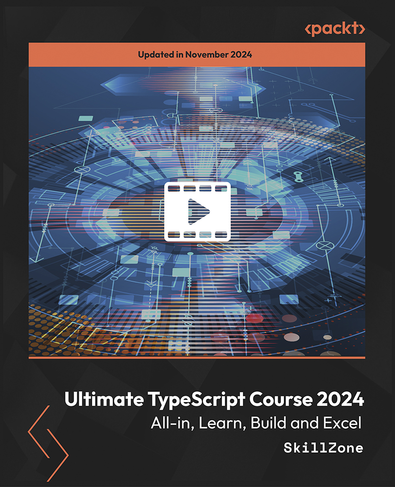 Ultimate TypeScript Course 2024 All-in, Learn, Build and Excel