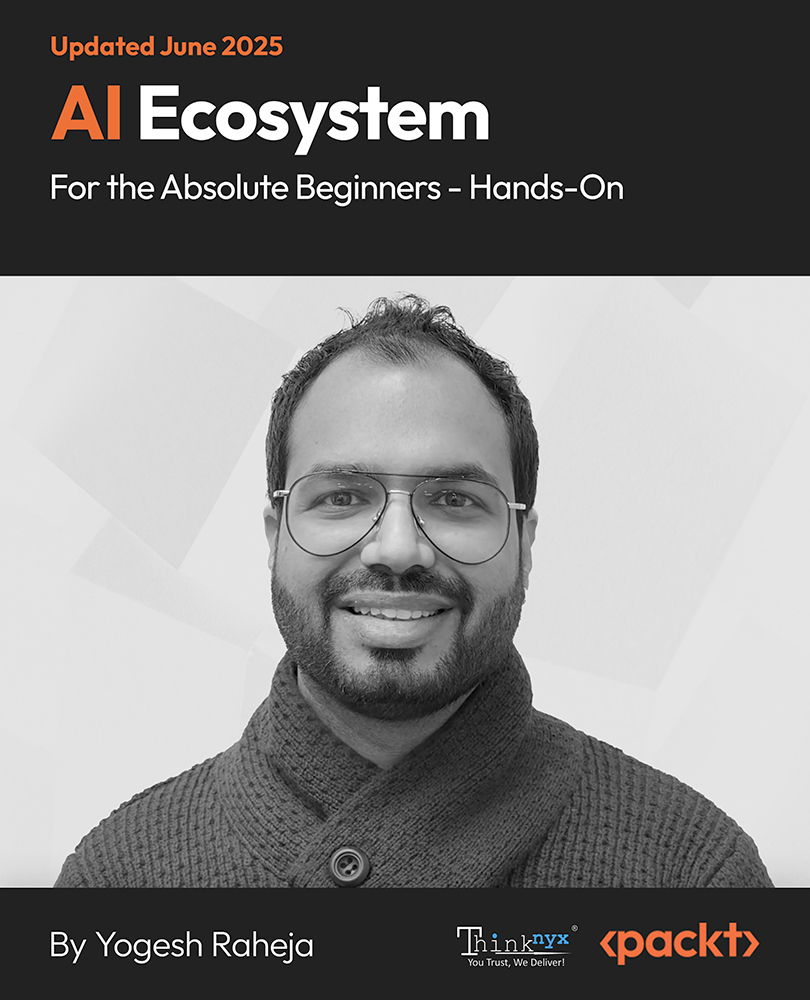AI Ecosystem for the Absolute Beginners - Hands-On