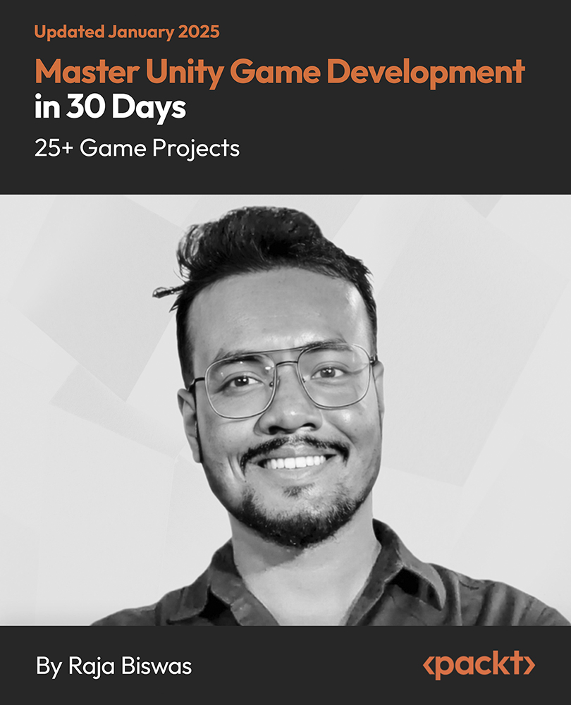 Master Unity Game Development in 30 Days - 25+ Game Projects