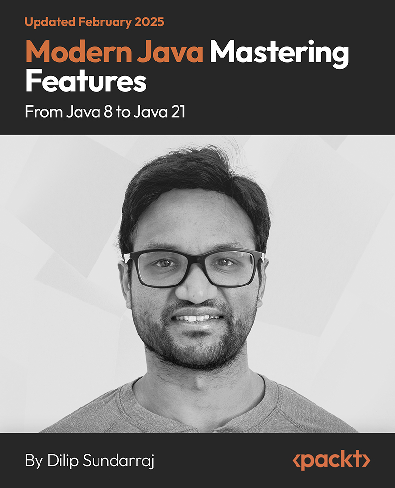 Modern Java - Mastering Features from Java 8 to Java 21