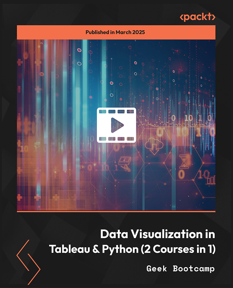 Data Visualization in Tableau & Python (2 Courses in 1)