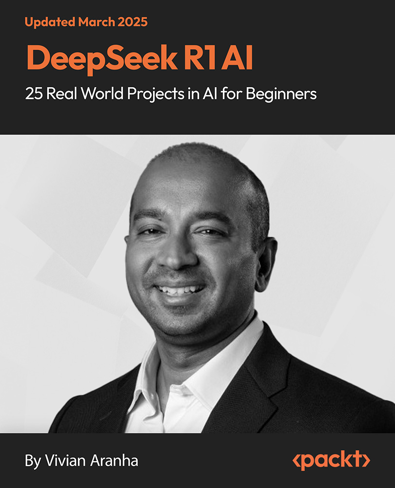 DeepSeek R1 AI: 25 Real World Projects in AI for Beginners