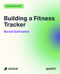 Building a Fitness Tracker | Building a Fitness Tracker