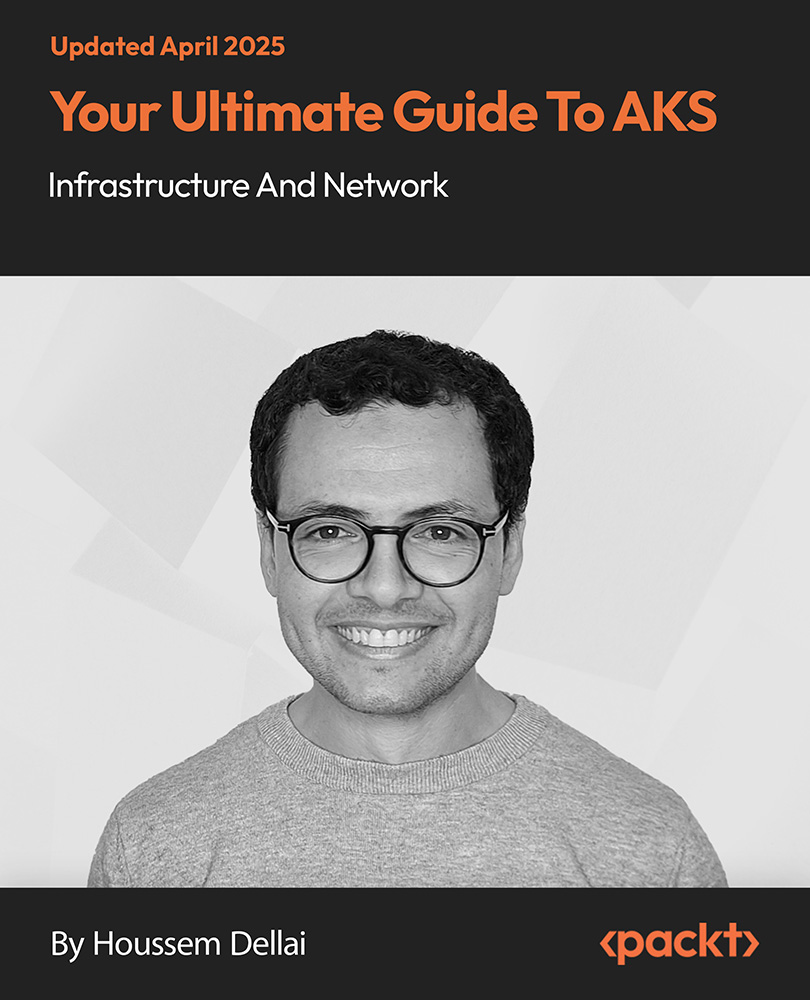 Your Ultimate Guide To AKS Infrastructure And Network