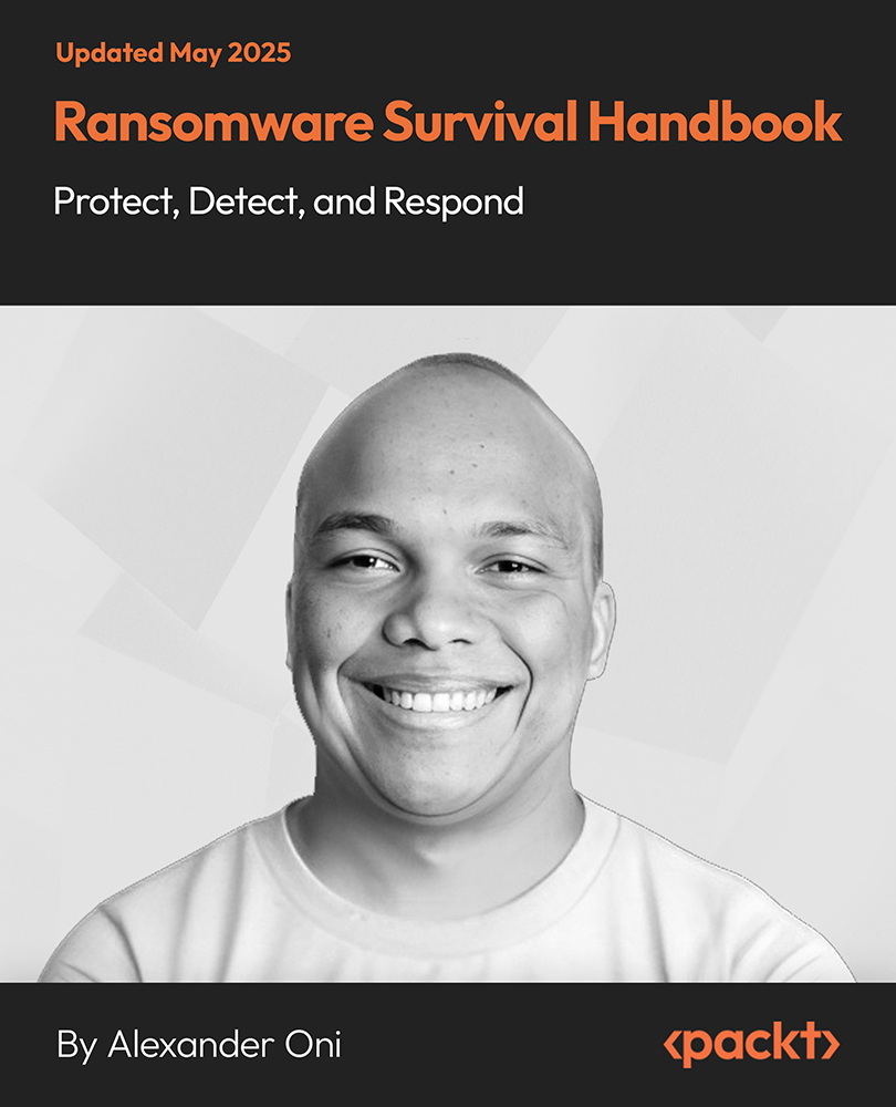 Ransomware Survival Handbook - Protect, Detect, and Respond