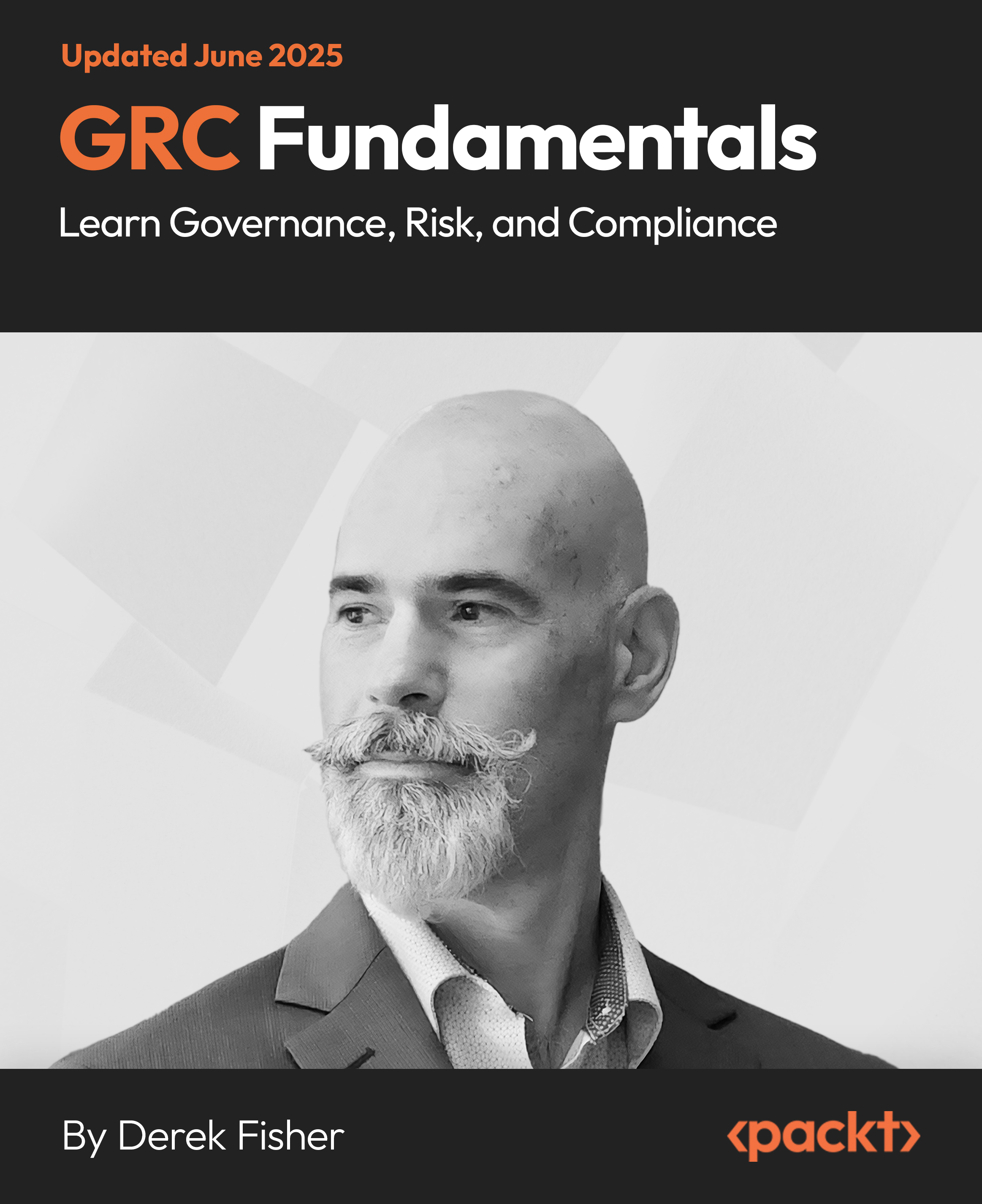 GRC Fundamentals - Learn Governance, Risk, and Compliance