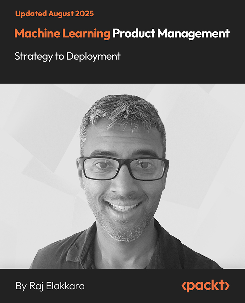 Machine Learning Product Management - Strategy to Deployment
