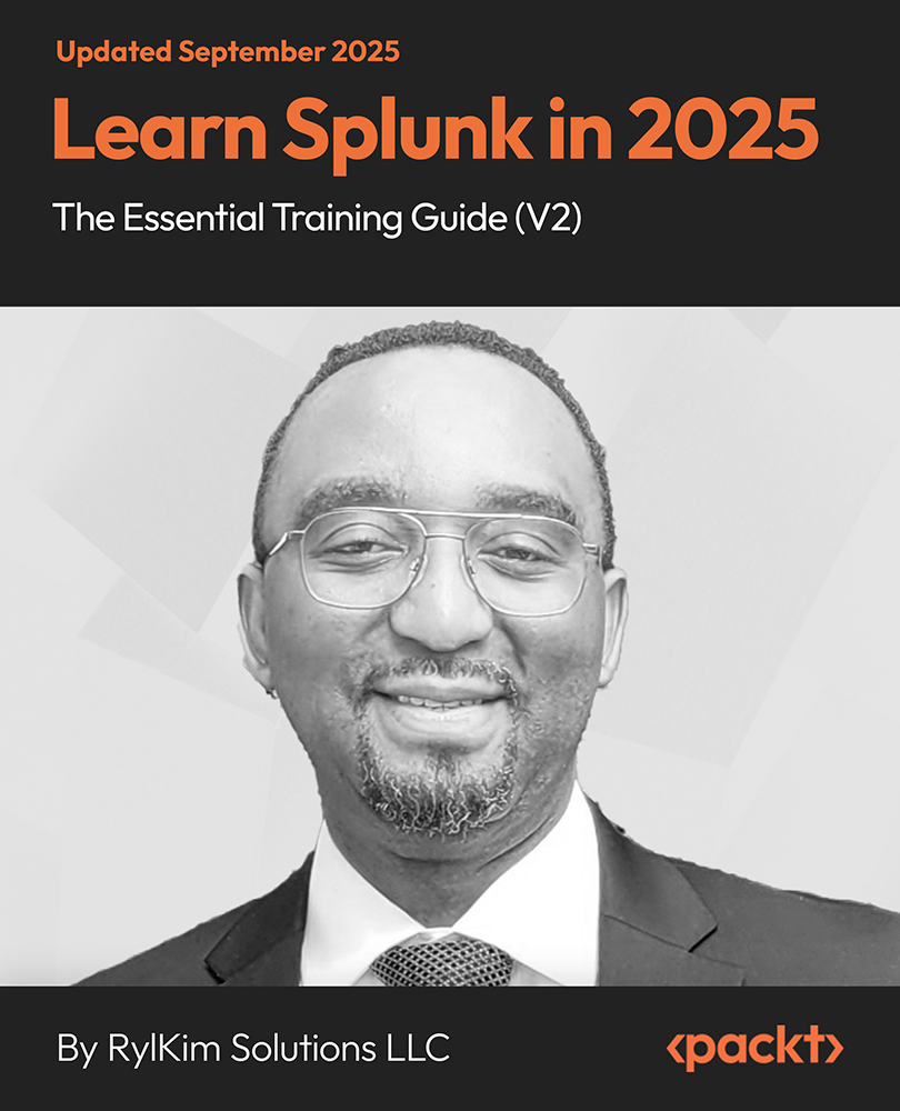 Learn Splunk in 2025 - The Essential Training Guide (V2)