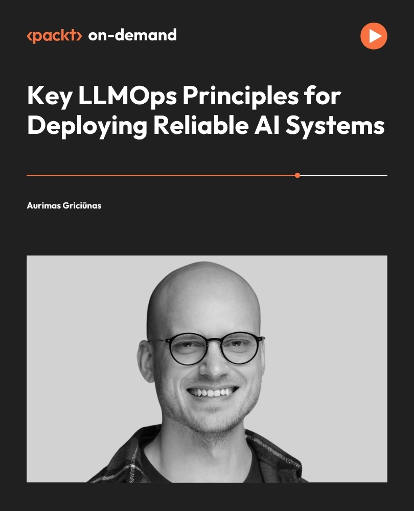 Key LLMOps Principles for Deploying Reliable AI Systems