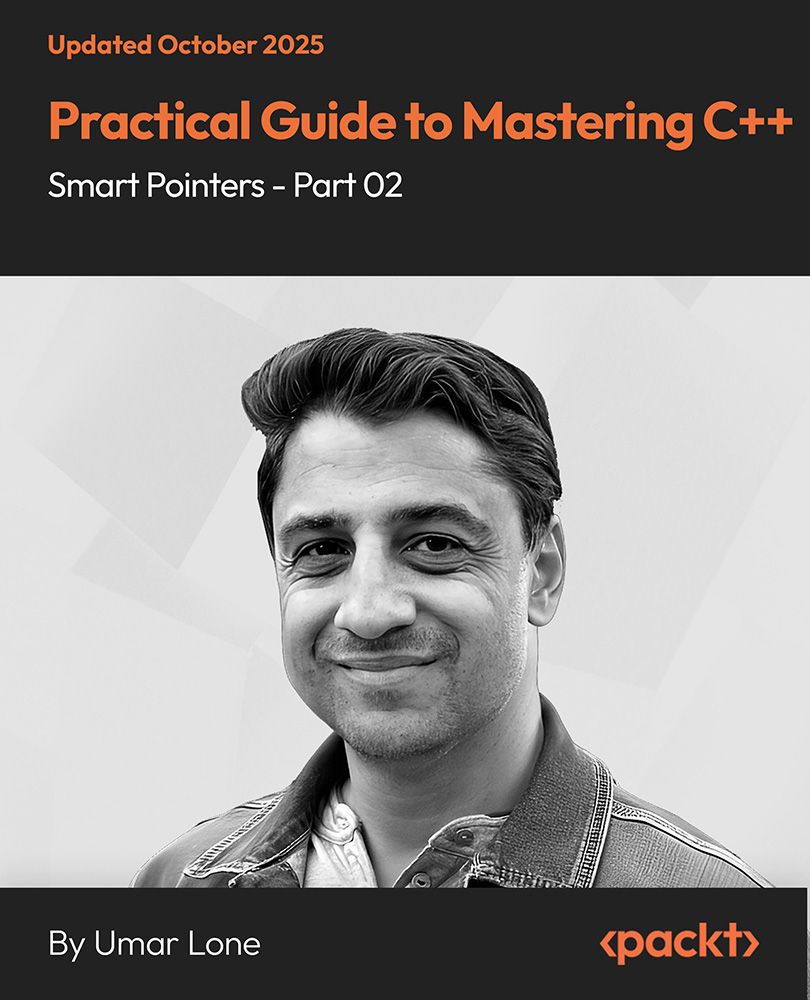 Practical Guide to Mastering C++ Smart Pointers - Part 02