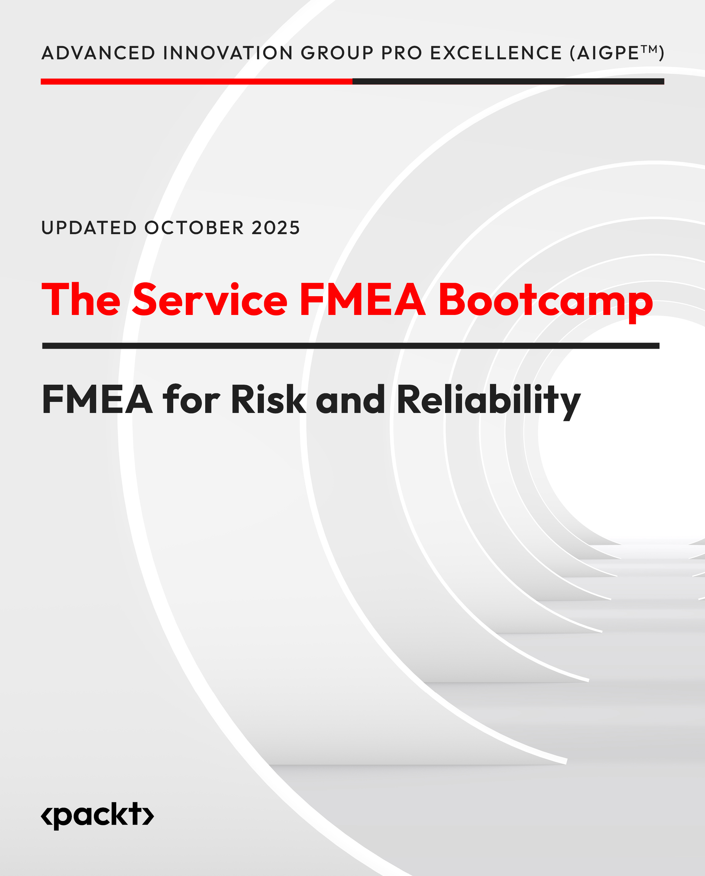 The Service FMEA Bootcamp - FMEA for Risk and Reliability