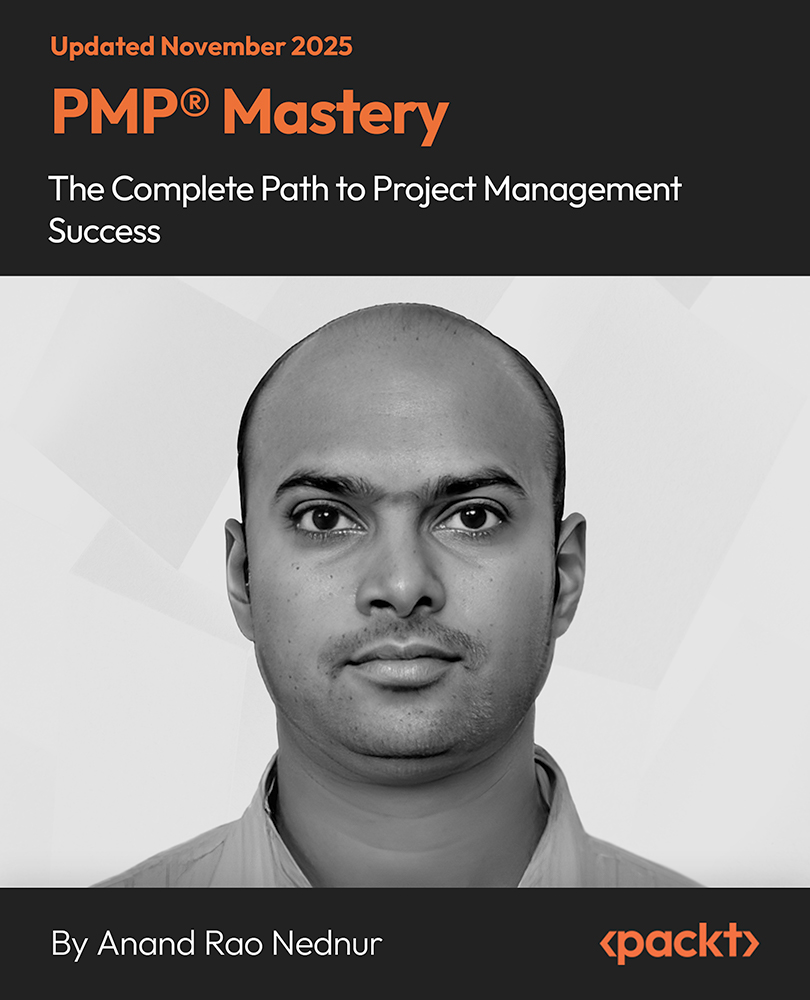 PMP® Mastery - The Complete Path to Project Management Success