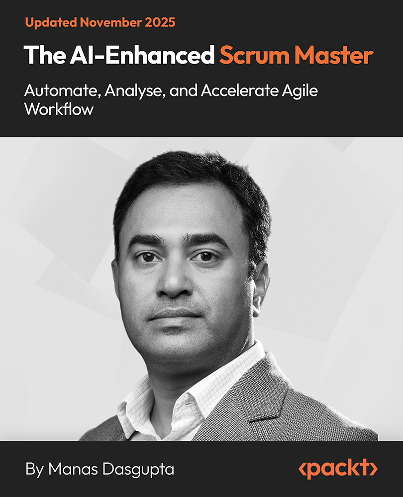 The AI-Enhanced Scrum Master - Automate, Analyse, and Accelerate Agile Workflow