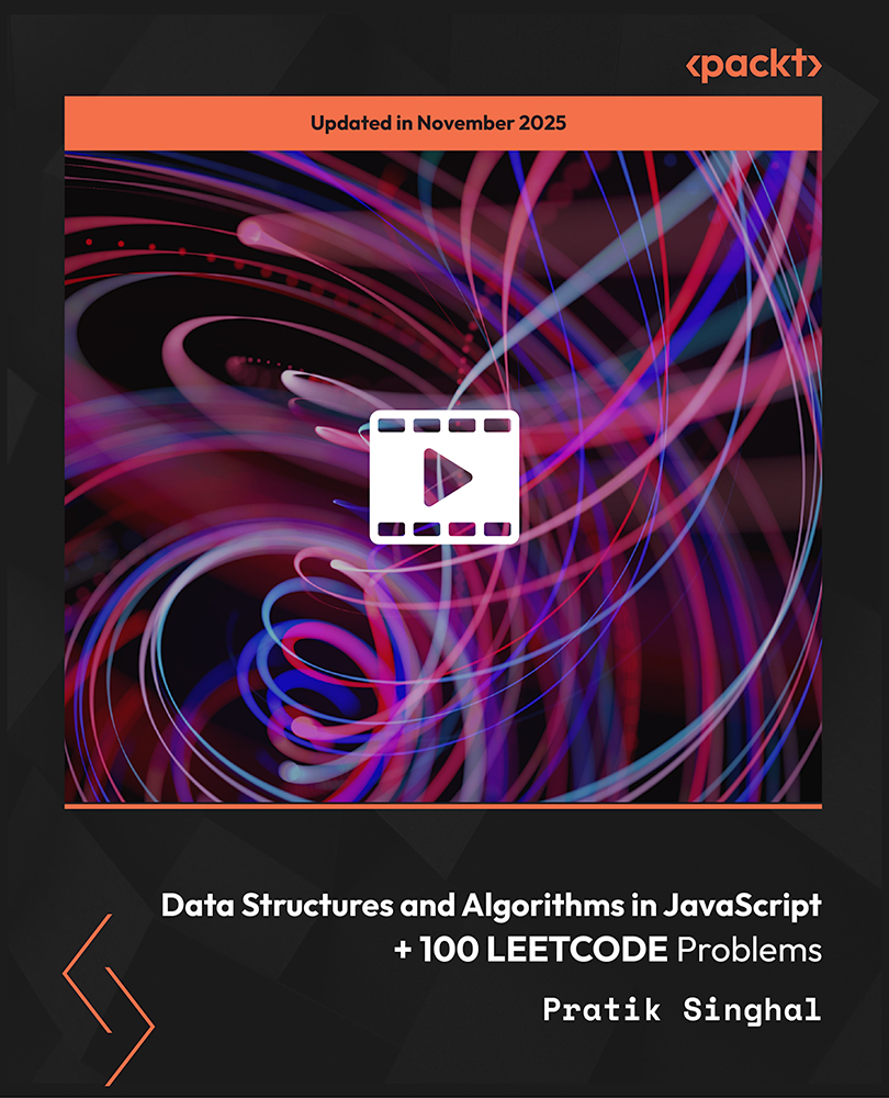 Data Structures and Algorithms in JavaScript + 100 LEETCODE Problems
