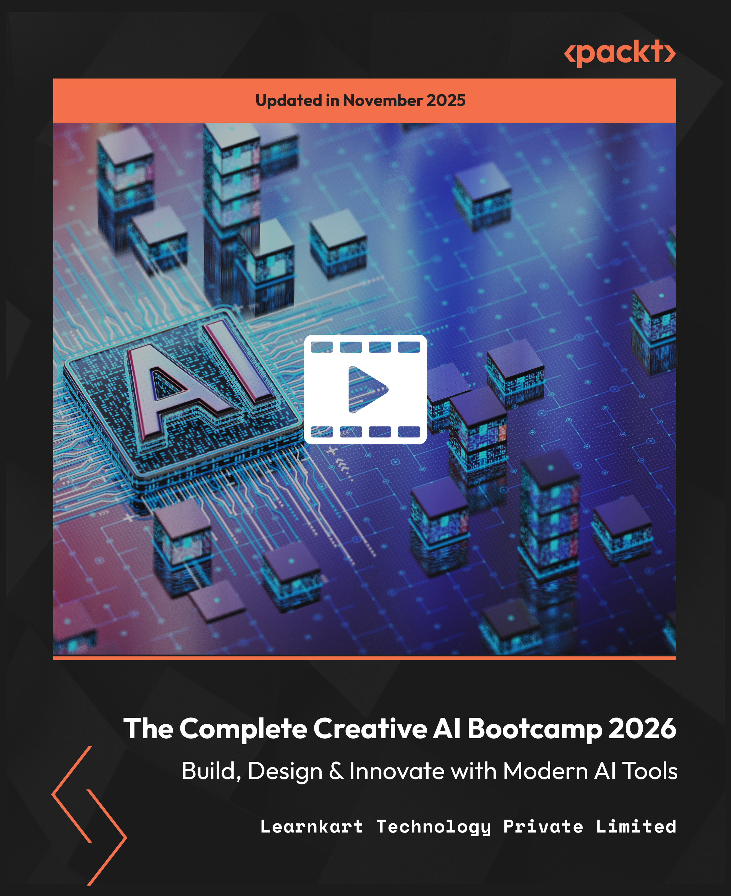 The Complete Creative AI Bootcamp 2026 - Build, Design & Innovate with Modern AI Tools