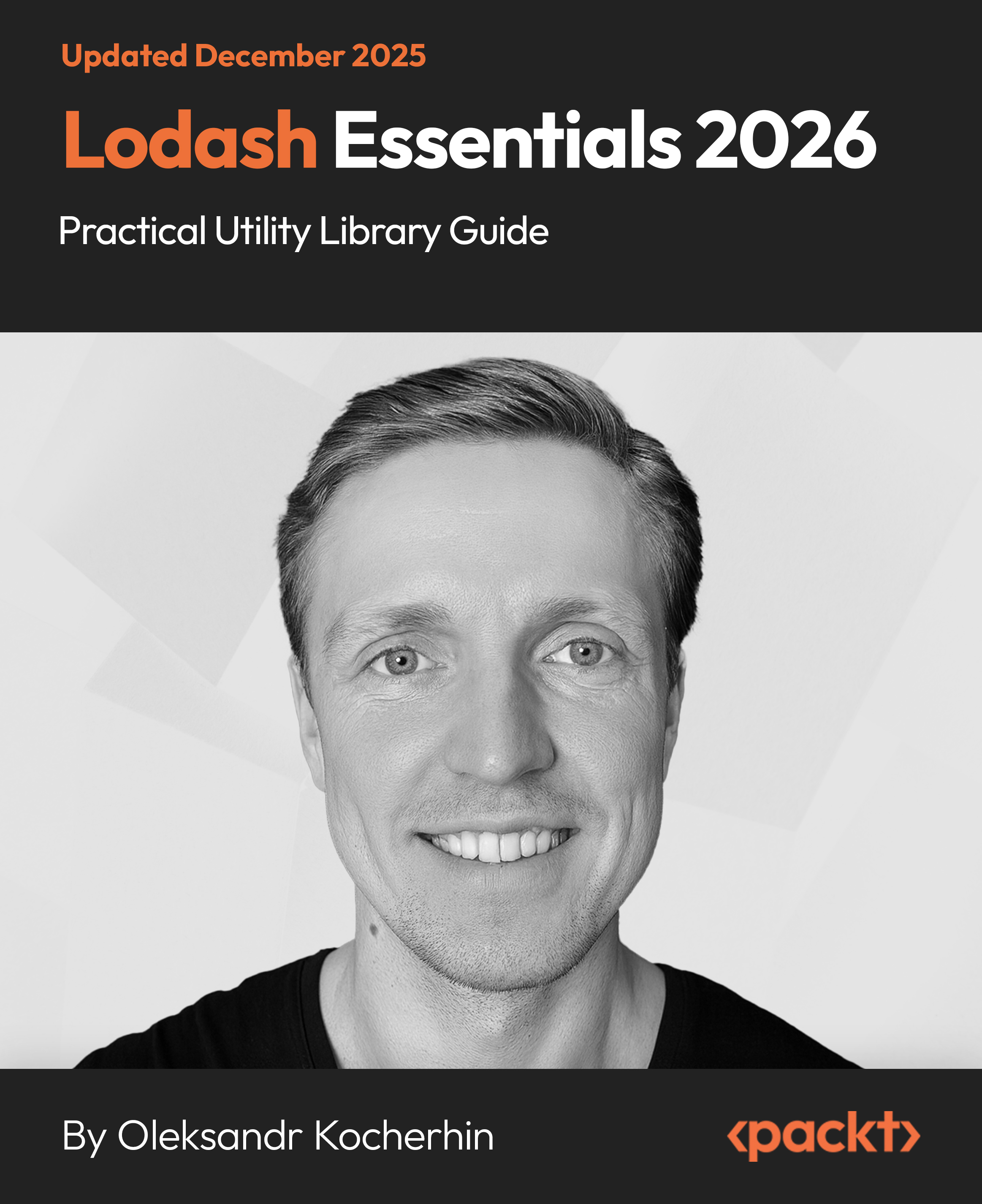 Lodash Essentials 2026 - Practical Utility Library Guide