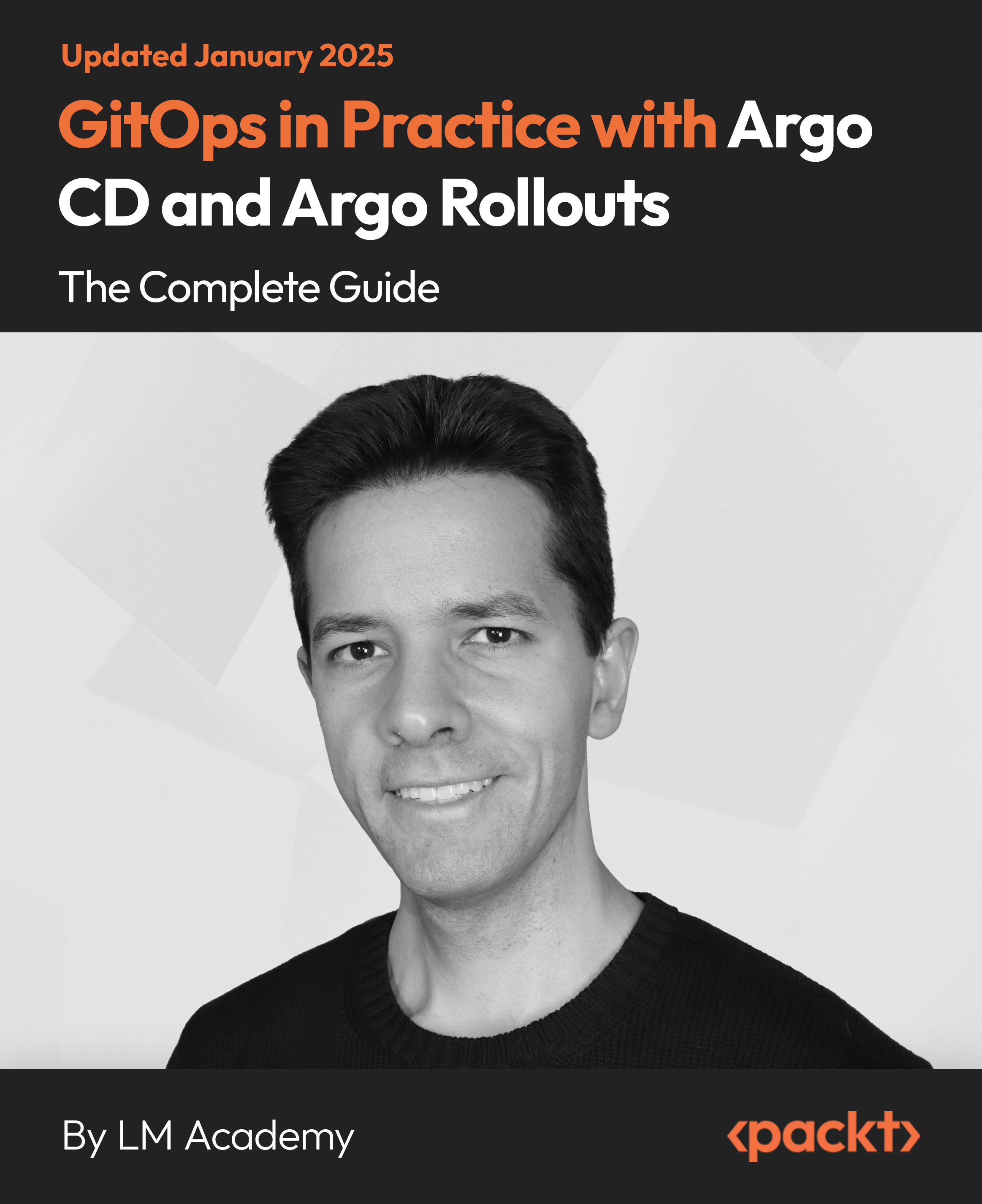 GitOps in Practice with Argo CD and Argo Rollouts - The Complete Guide
